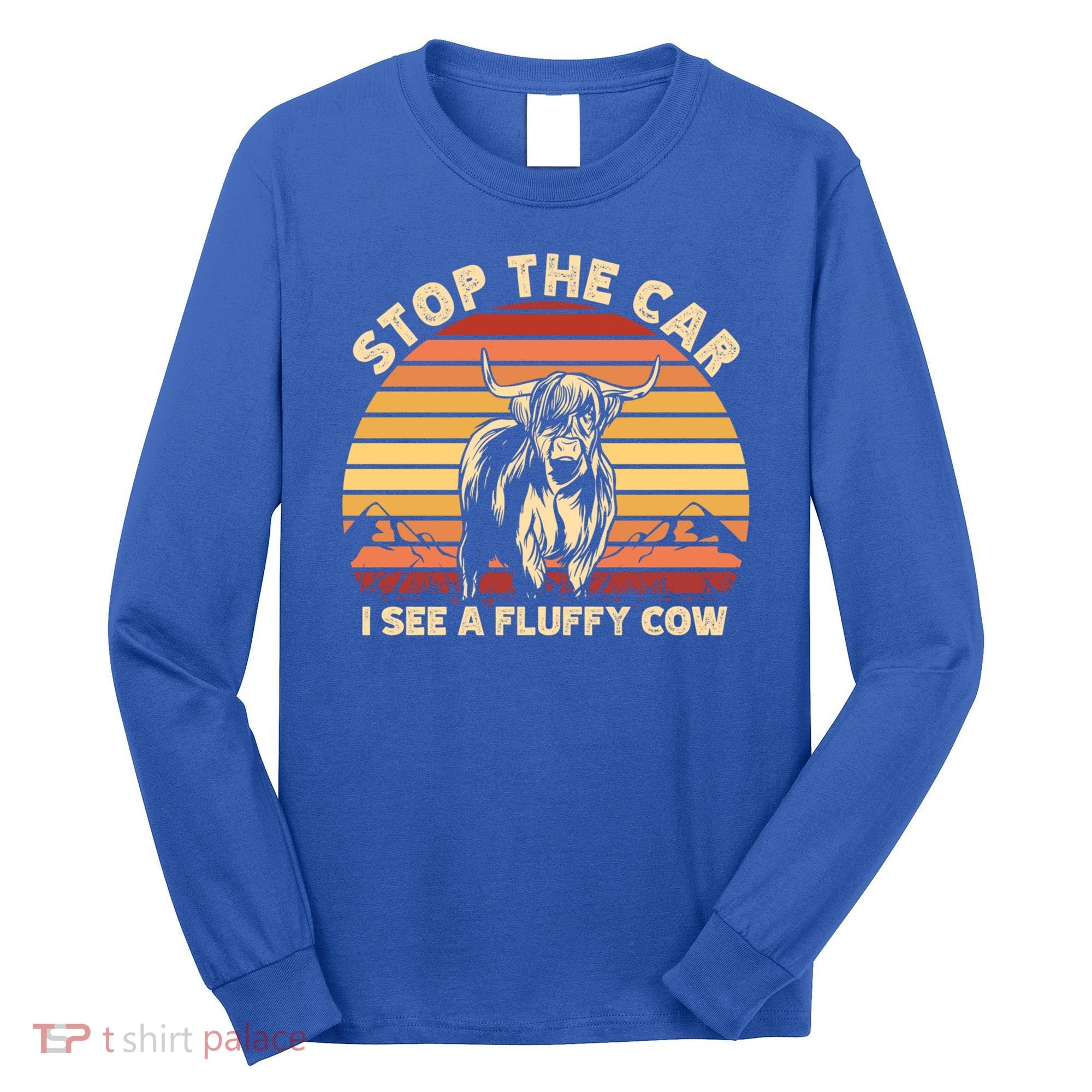 Stop The Car I See A Fluffy Cow Highland Cow Breeder Gift Long Sleeve Shirt
