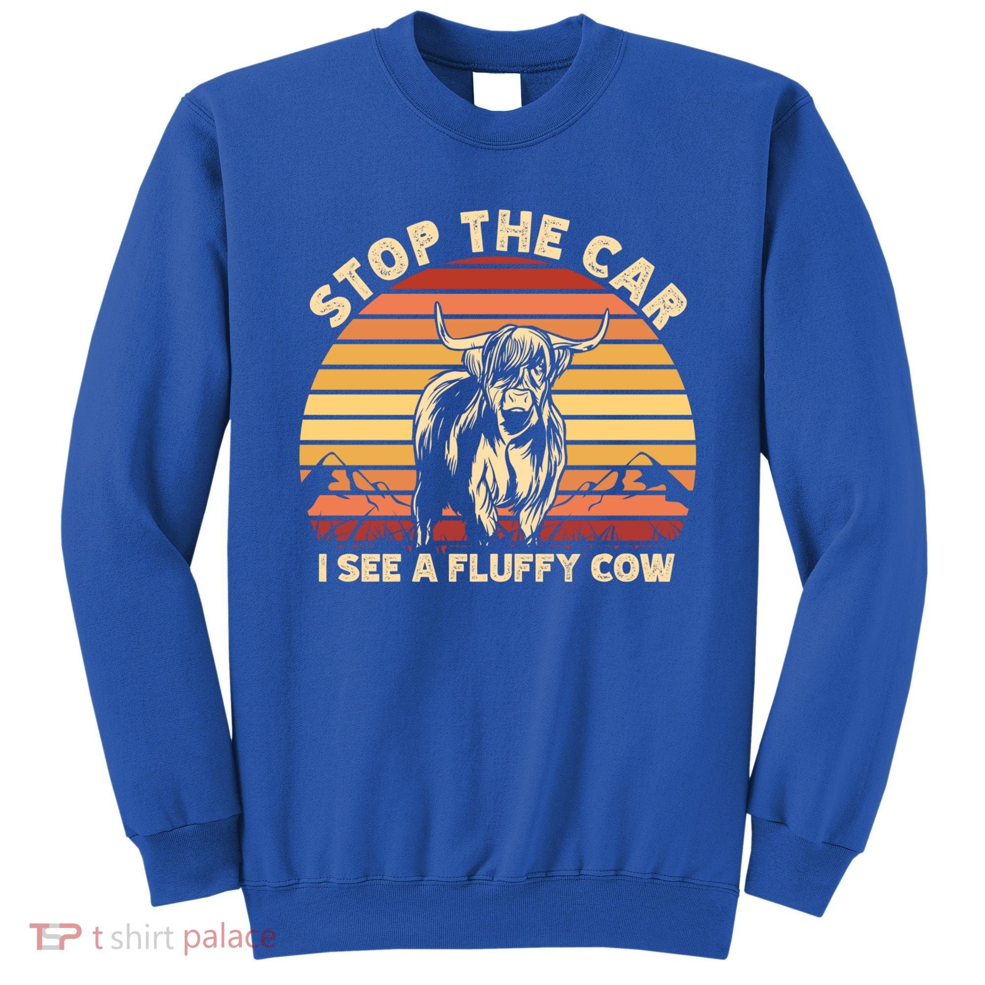 Stop The Car I See A Fluffy Cow Highland Cow Breeder Gift Sweatshirt