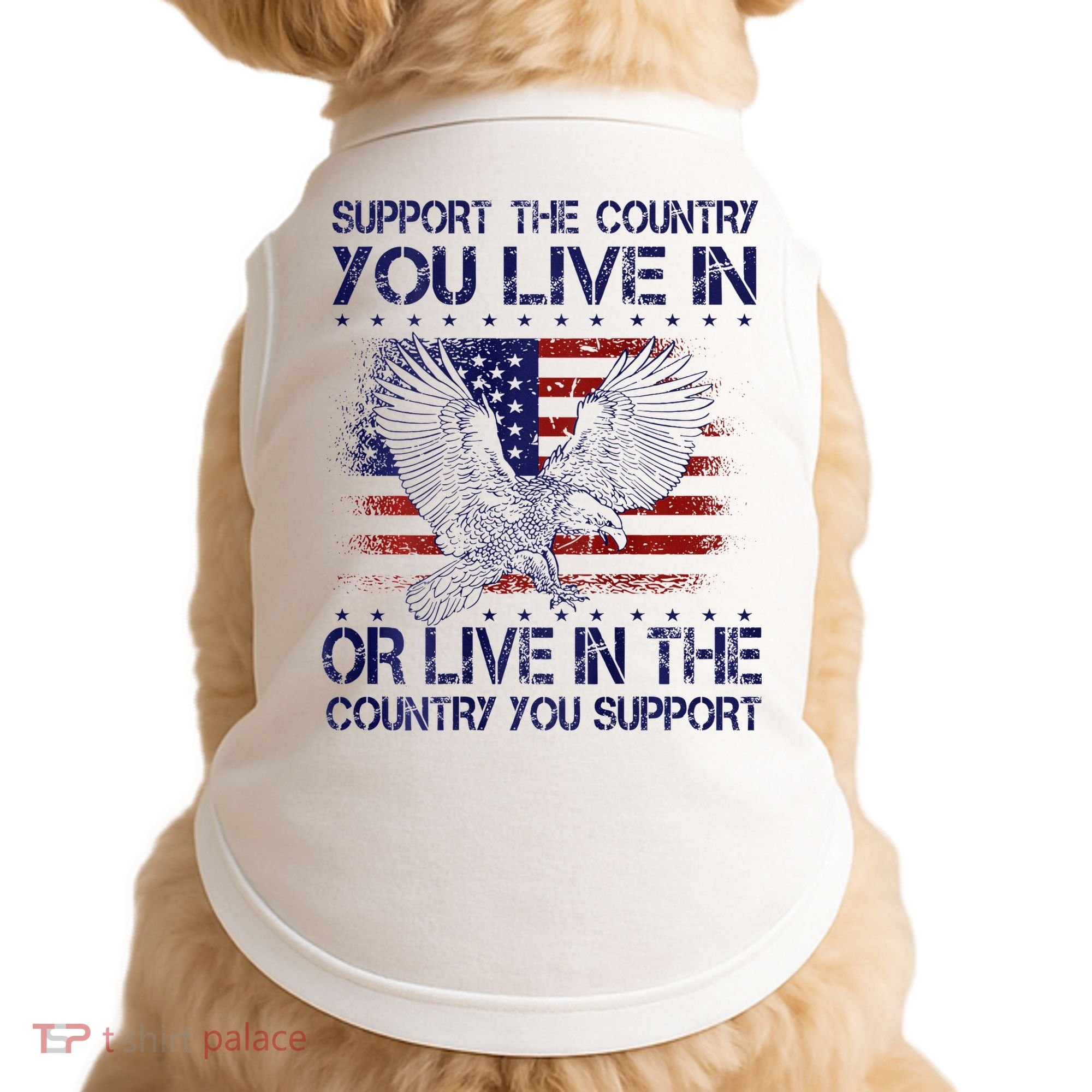 Support The Country You Live In Or Live In Where You Support Doggie Tank