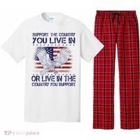 Support The Country You Live In Or Live In Where You Support Pajama Set thumb 0