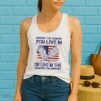 Support The Country You Live In Or Live In Where You Support Women's Tank Top thumb 2