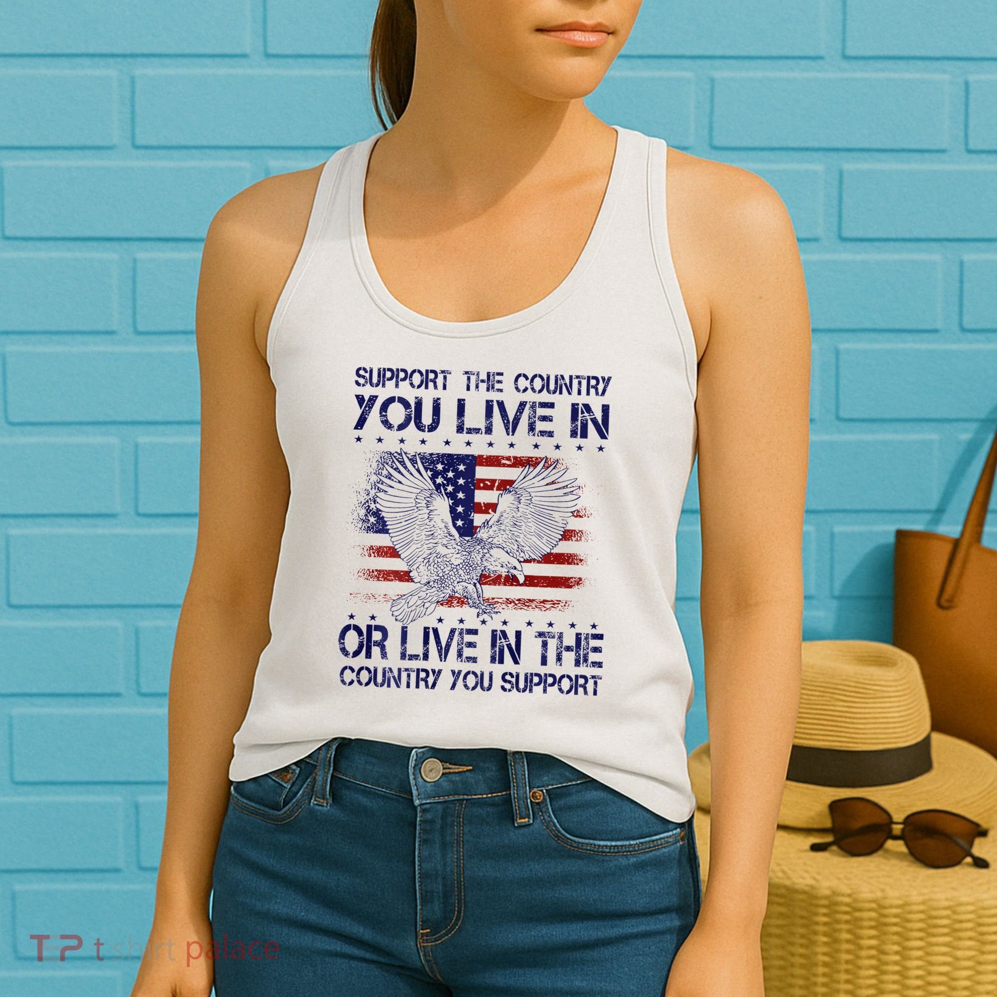 Support The Country You Live In Or Live In Where You Support Women's Tank Top