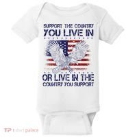 Support The Country You Live In Or Live In Where You Support Baby Bodysuit thumb 0