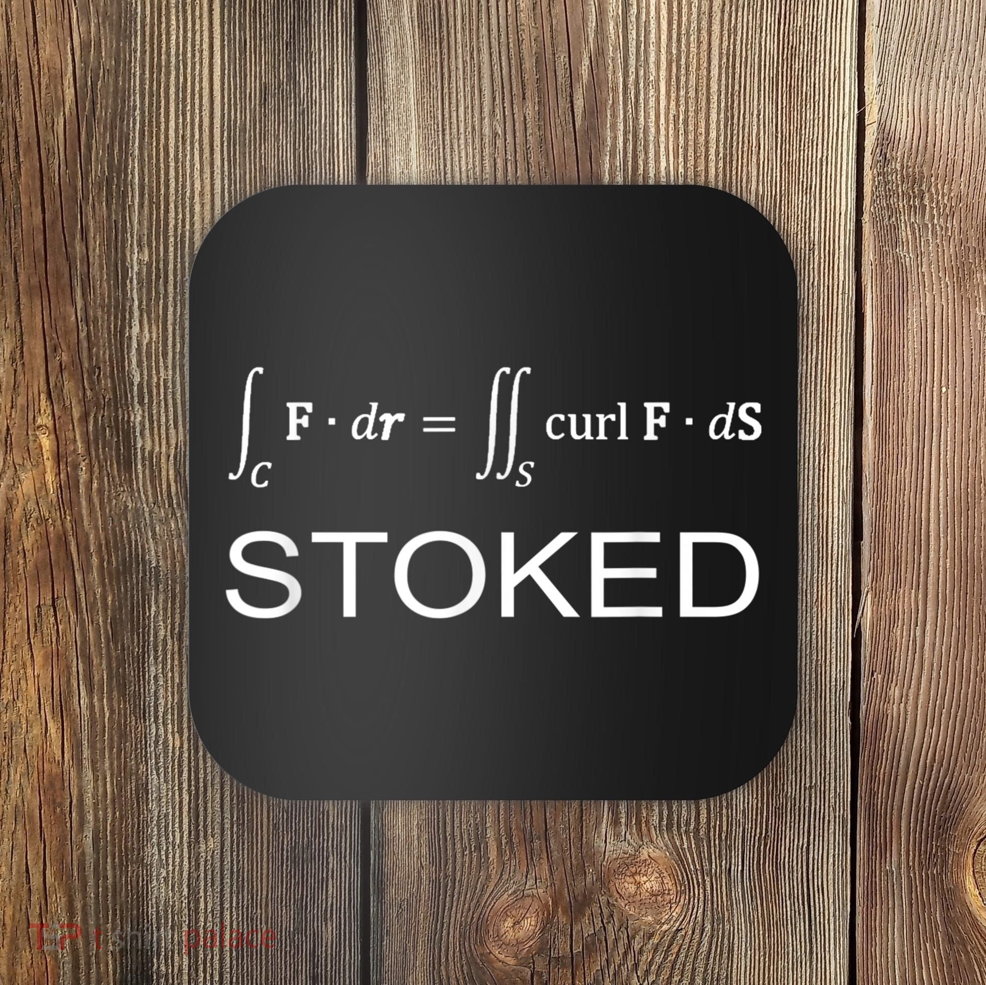Stokes Theorem Calculus Math Teacher Engineer Coaster