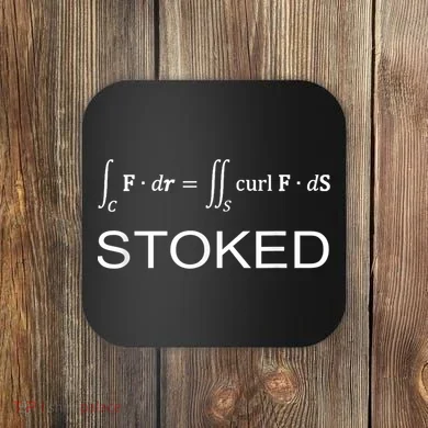 Stokes Theorem Calculus Math Teacher Engineer Coaster