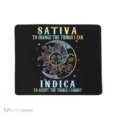 Sativa To Change The Things I Can Indica Cannabis W Tie Dye Mousepad