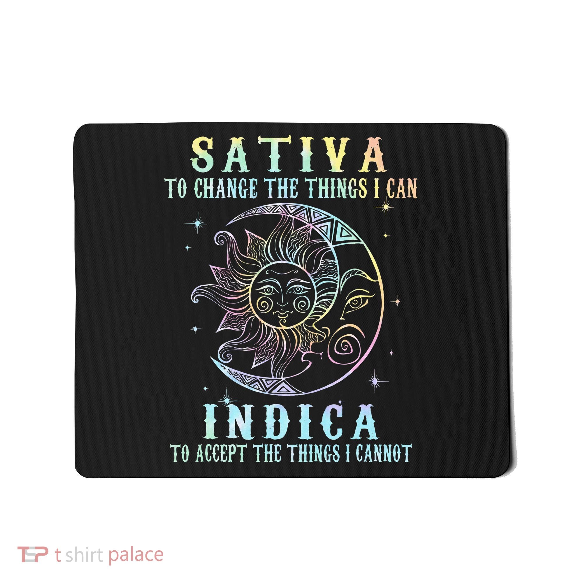Sativa To Change The Things I Can Indica Cannabis W Tie Dye Mousepad