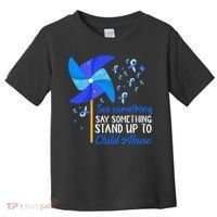Standup To Child Abuse Prevention Awareness Blue Pinwheel Toddler T-Shirt thumb 0