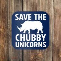 Save The Chubby Unicorns Funny Coaster thumb 0