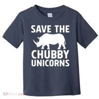 Save The Chubby Unicorns Funny Toddler T-Shirt thumb 0