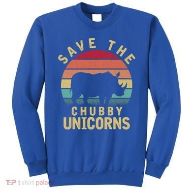 Save The Chubby Unicorn Rhino Cool Gift Sweatshirt