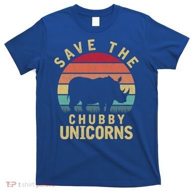 Save The Chubby Unicorn Rhino Cool Gift T-Shirt