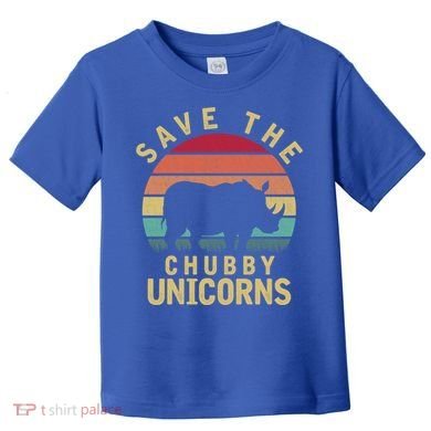 Save The Chubby Unicorn Rhino Cool Gift Toddler T-Shirt