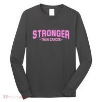 Stronger Than Cancer Breast Cancer Awareness Long Sleeve Shirt thumb 0