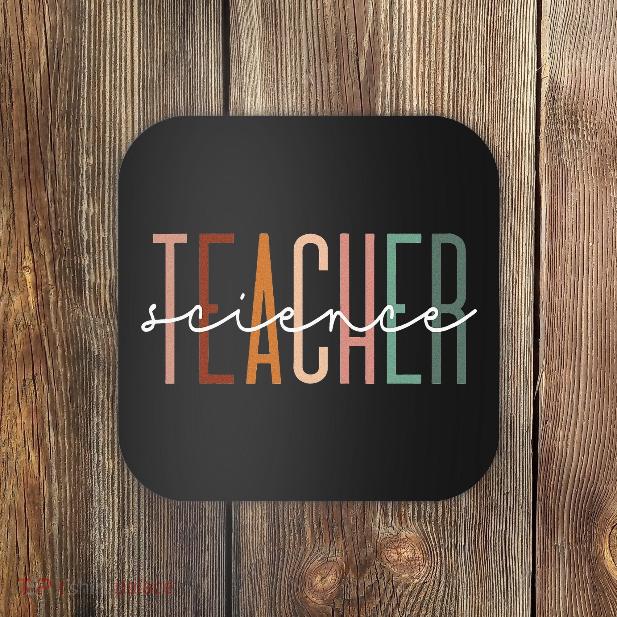 Science Teacher Chemist Physicist School Worker Appreciation Coaster