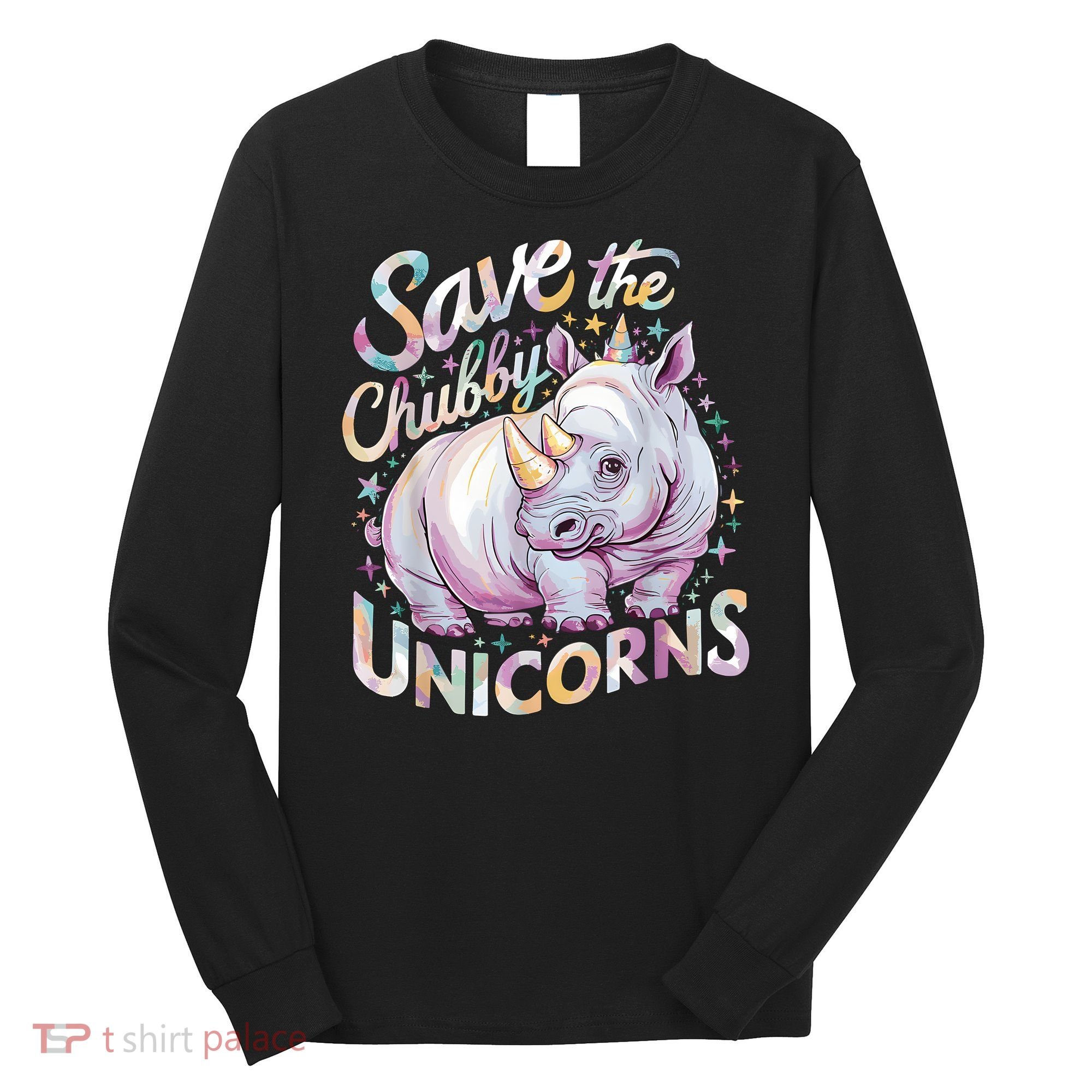 Save The Chubby Unicorns Funny Rhino Rhinoceros Long Sleeve Shirt