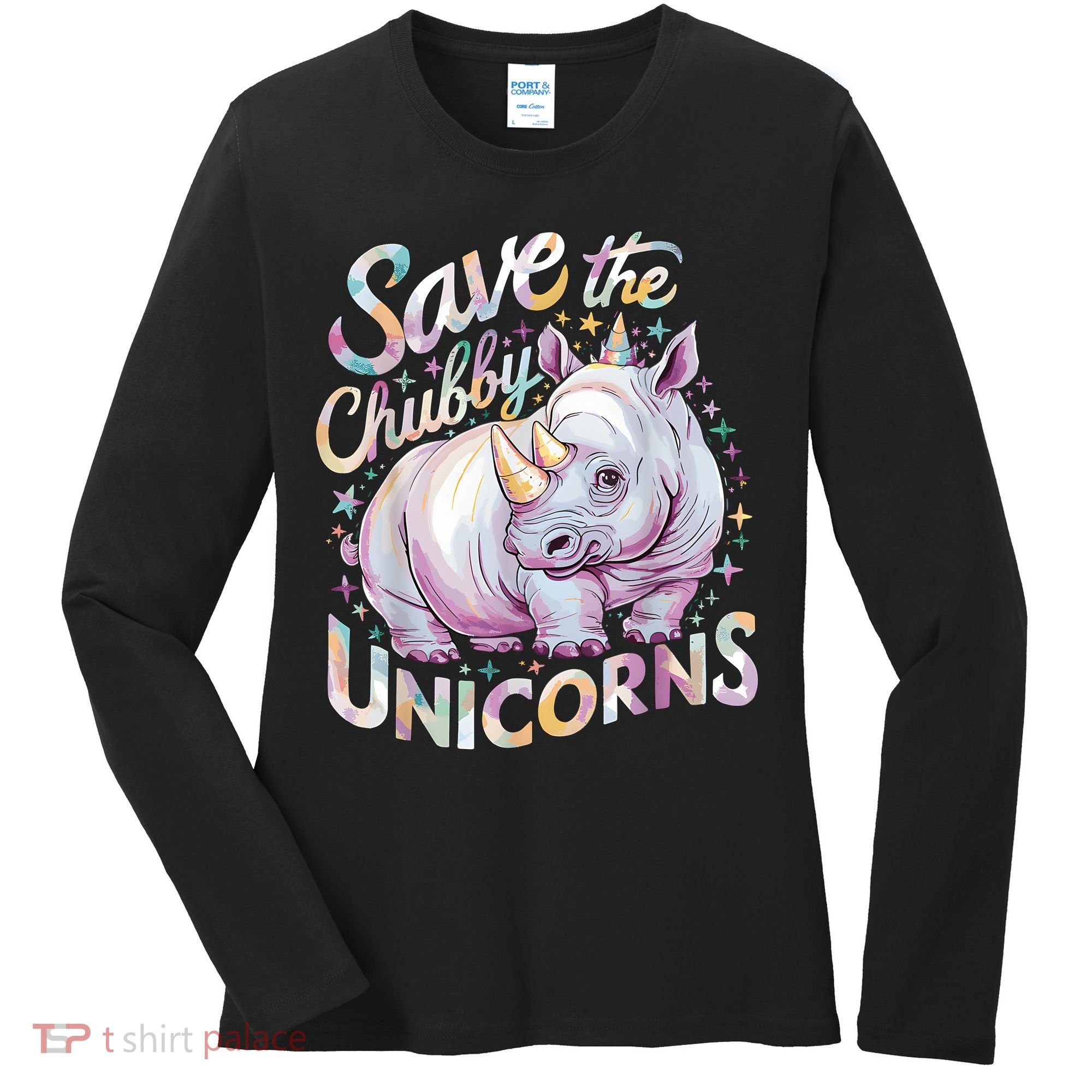 Save The Chubby Unicorns Funny Rhino Rhinoceros Women's Long Sleeve Shirt