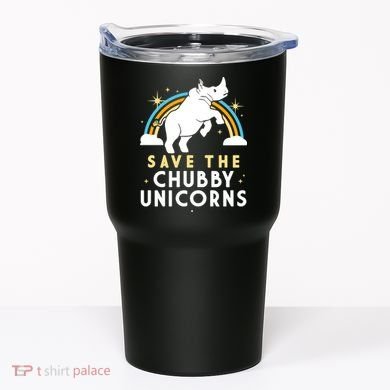 Save The Chubby Unicorns Tumbler