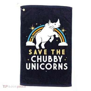 Save The Chubby Unicorns Golf Towel