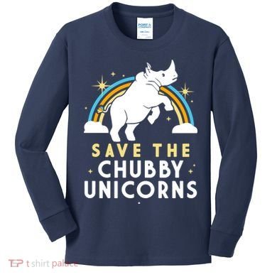 Save The Chubby Unicorns Kids Long Sleeve Shirt