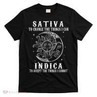 Sativa To Change The Things I Can Indica Cannabis Weed T-Shirt thumb 0