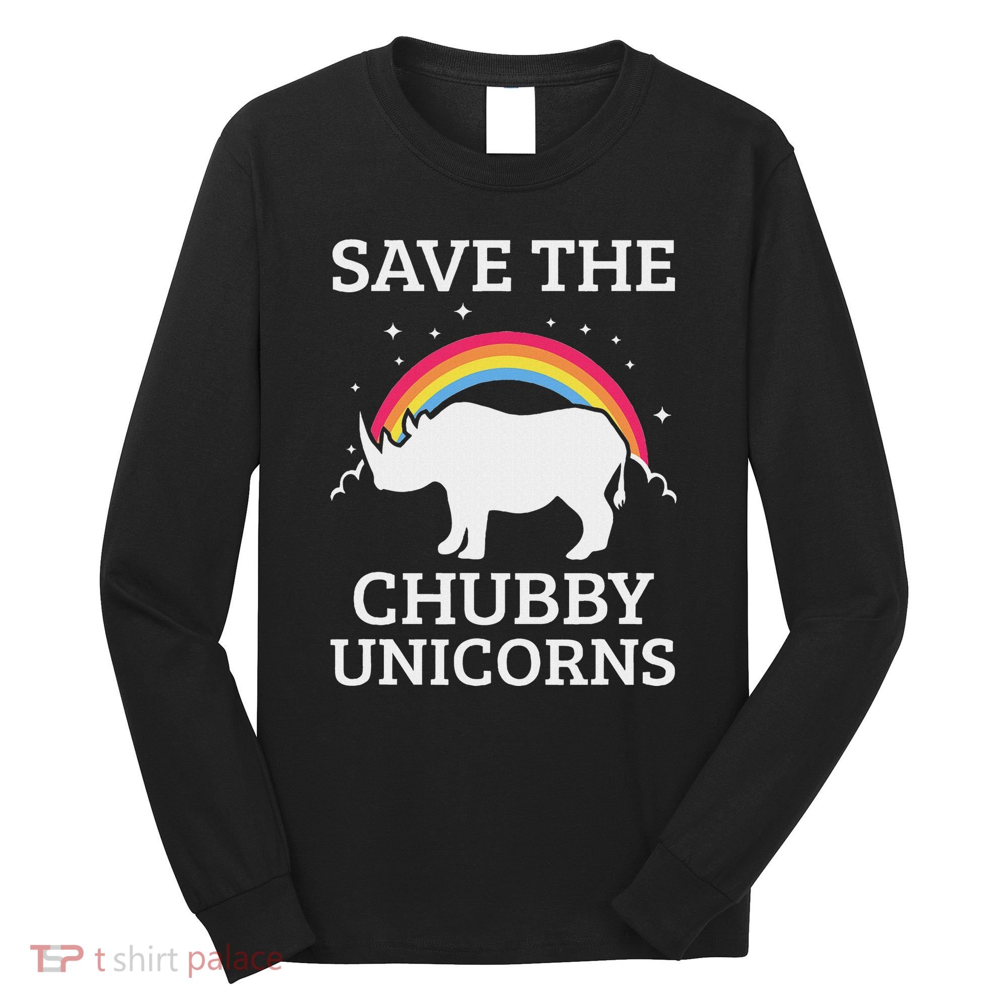Save The Chubby Unicorns Rhino Rainbow Long Sleeve Shirt