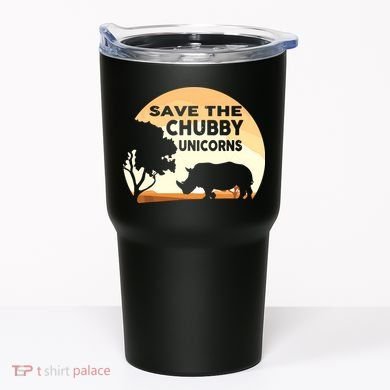 Save The Chubby Unicorns Fat Rhino Funny Tumbler