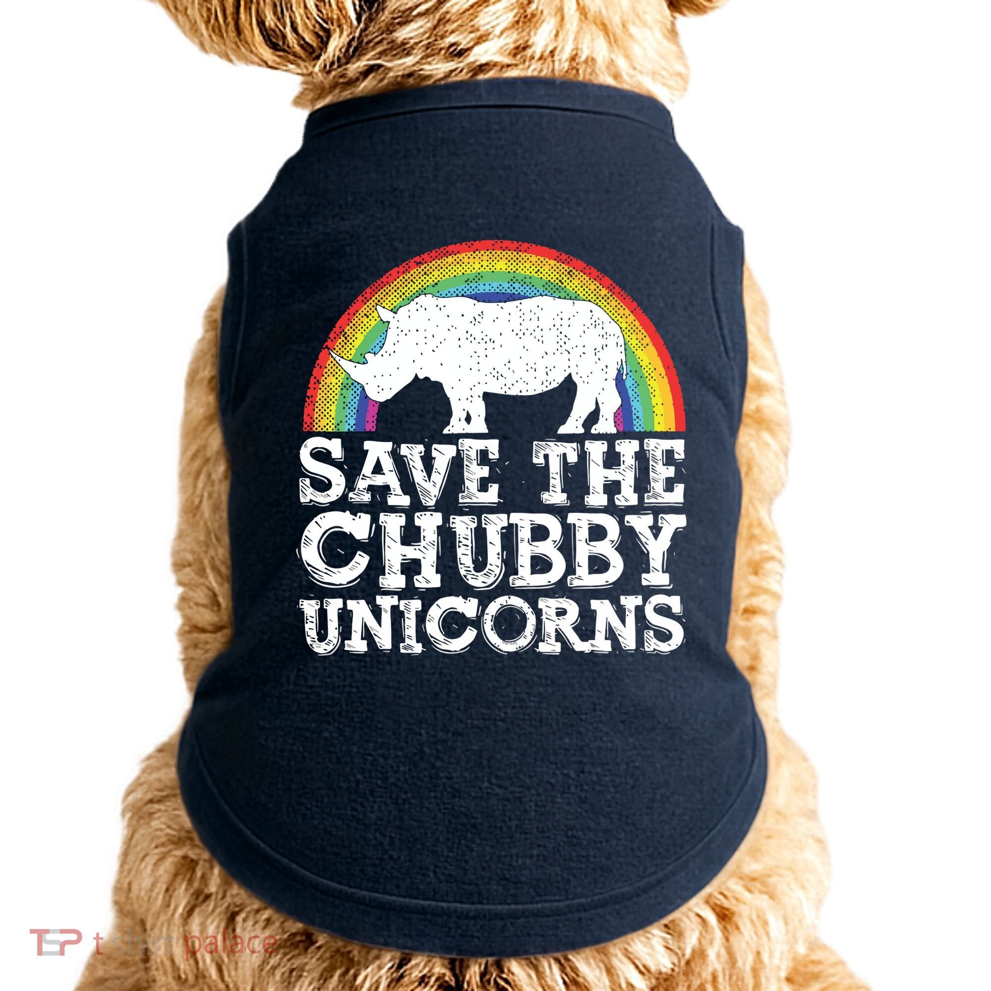 SAVE THE CHUBBY UNICORNS Gift Rhino Conservation Rainbow Doggie Tank