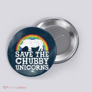 SAVE THE CHUBBY UNICORNS Gift Rhino Conservation Rainbow Button
