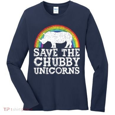 SAVE THE CHUBBY UNICORNS Gift Rhino Conservation Rainbow Women's Long Sleeve Shirt