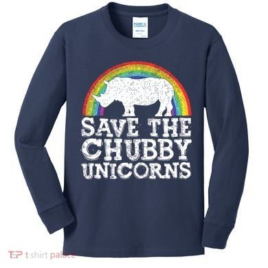 SAVE THE CHUBBY UNICORNS Gift Rhino Conservation Rainbow Kids Long Sleeve Shirt