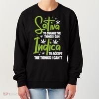 Sativa To Change The Things I Can Indica Cannabis Weed Leaf Women's Sweatshirt thumb 0