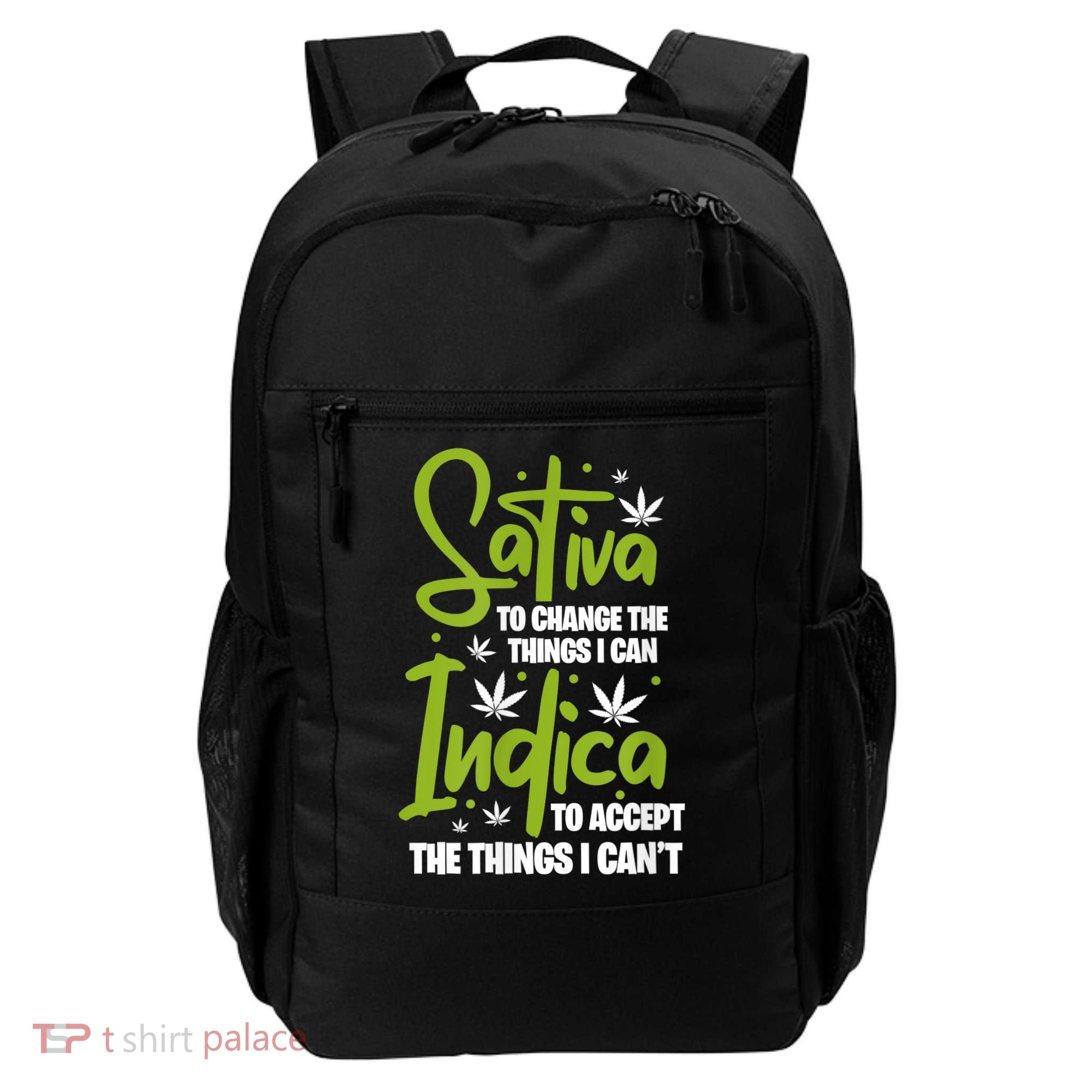Sativa To Change The Things I Can Indica Cannabis Weed Leaf Backpack