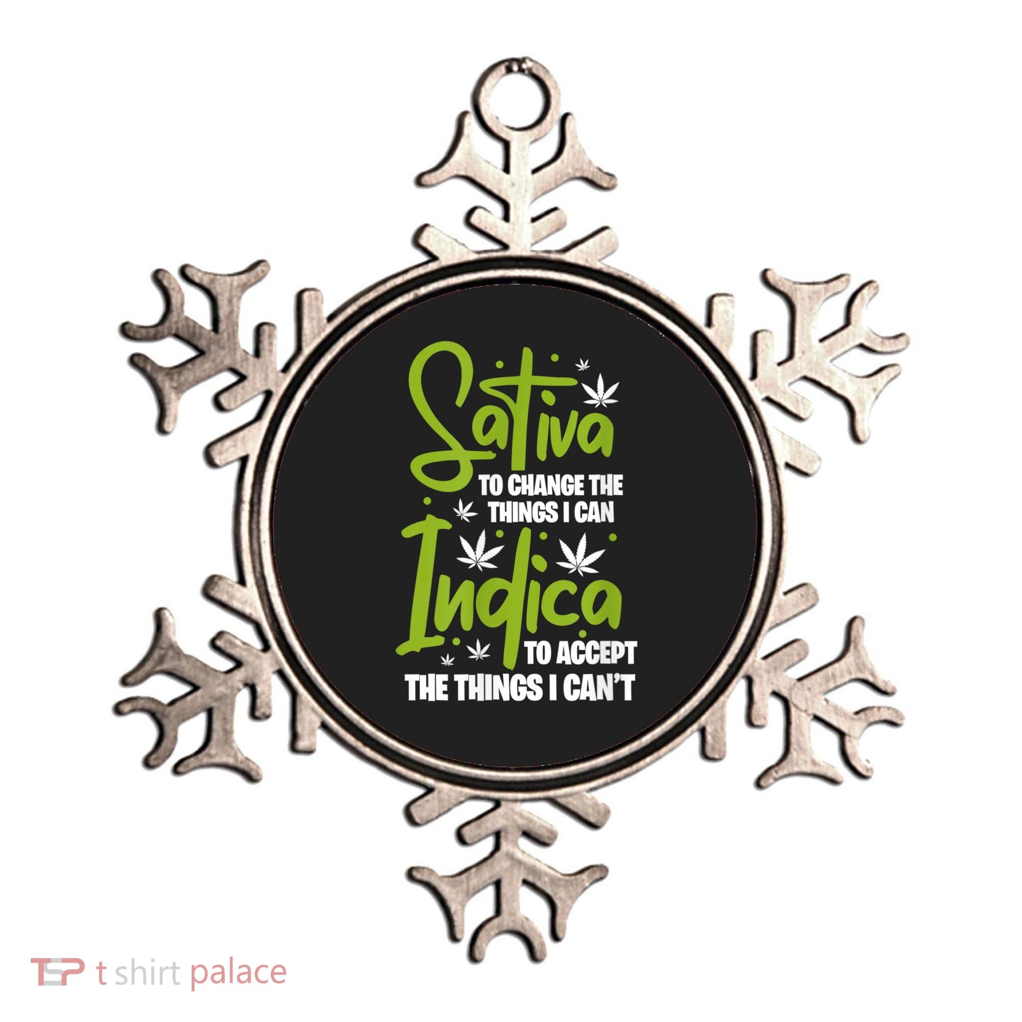 Sativa To Change The Things I Can Indica Cannabis Weed Leaf Ornament