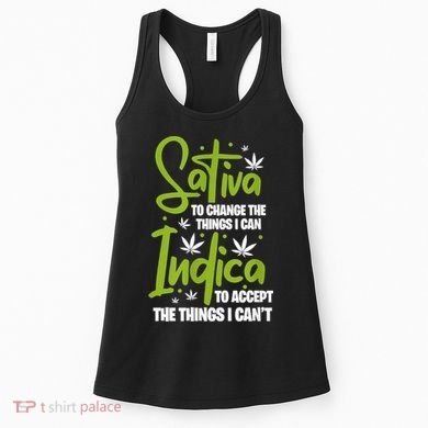 Sativa To Change The Things I Can Indica Cannabis Weed Leaf Women's Tank Top