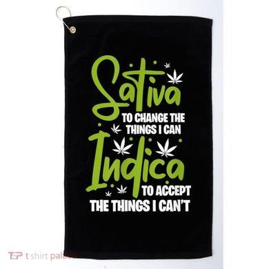 Sativa To Change The Things I Can Indica Cannabis Weed Leaf Golf Towel
