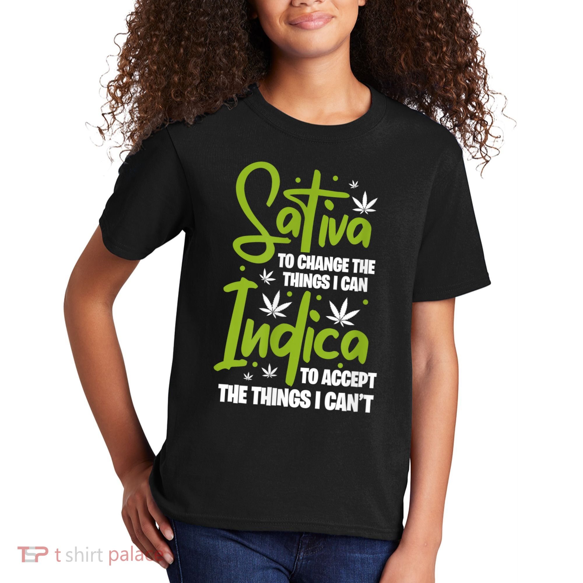 Sativa To Change The Things I Can Indica Cannabis Weed Leaf Kids T-Shirt