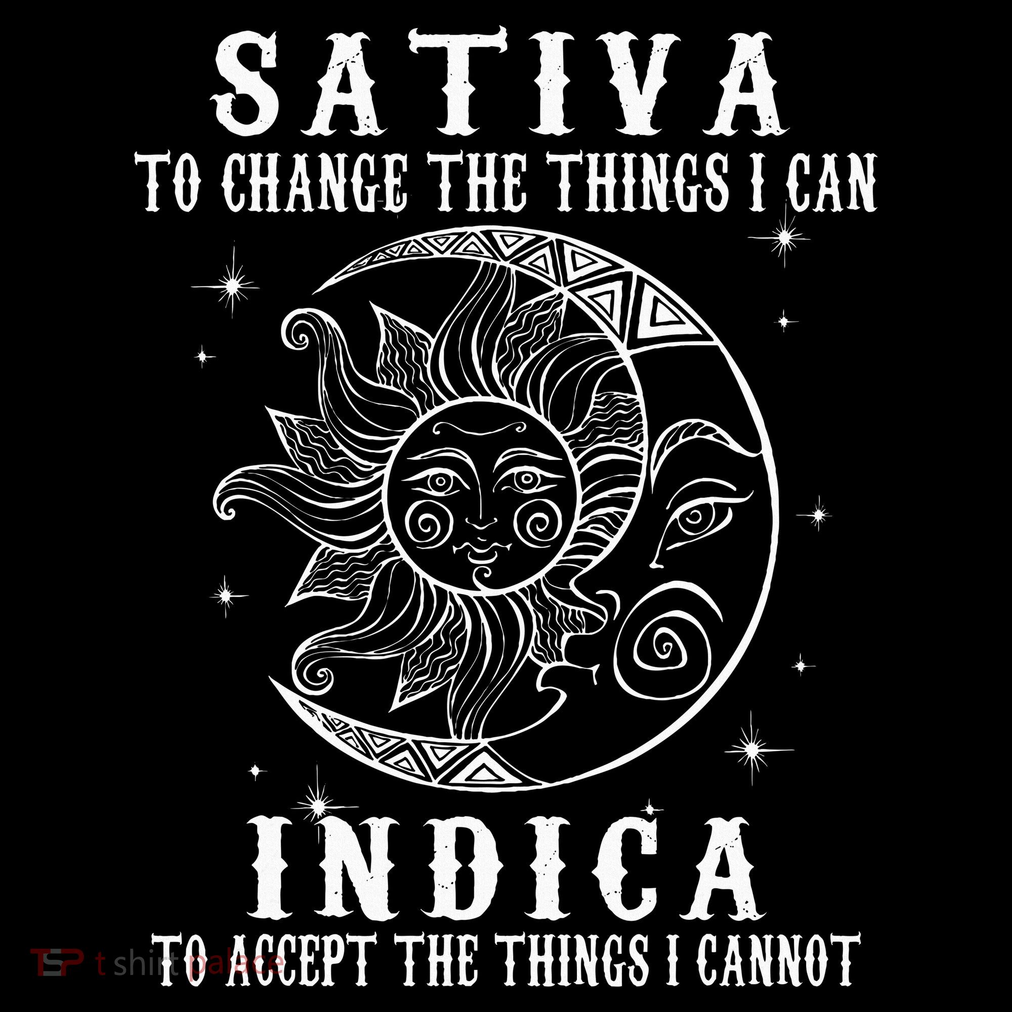 Sativa To Change The Things I Can Indica Cannabis Weed Women's Hoodie