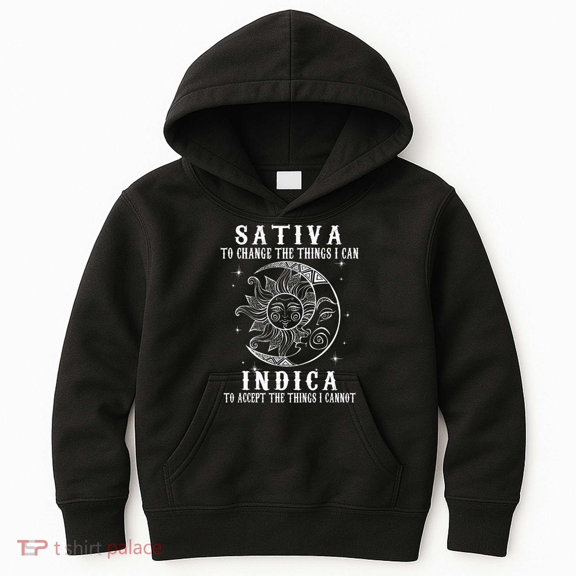 Sativa To Change The Things I Can Indica Cannabis Weed Kids Hoodie