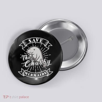 Save The Chubby Manatee Funny Sea Cow Gift Mermaid Button