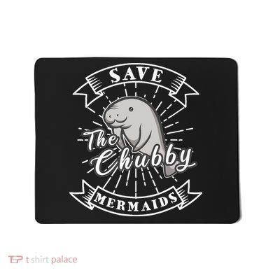 Save The Chubby Manatee Funny Sea Cow Gift Mermaid Mousepad
