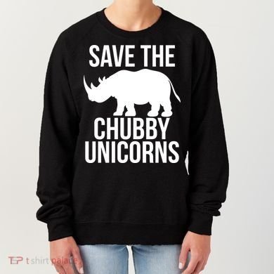 Save The Chubby Unicorn Funny Women's Sweatshirt