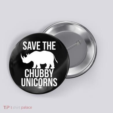 Save The Chubby Unicorn Funny Button