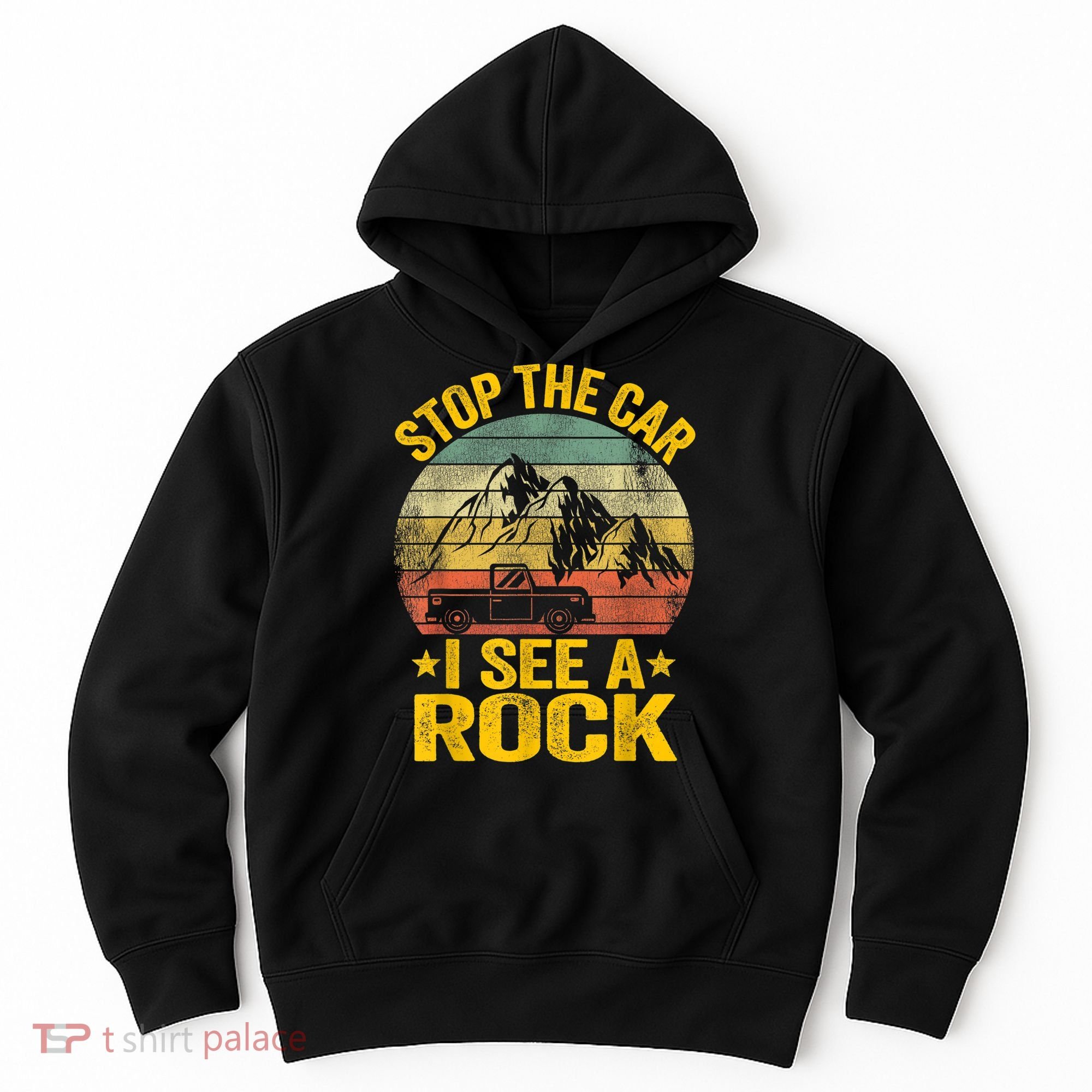 Stop The Car I See A Rock Collector Geology Funny Geologist Hoodie