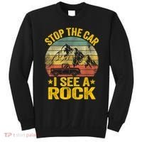 Stop The Car I See A Rock Collector Geology Funny Geologist Sweatshirt thumb 0