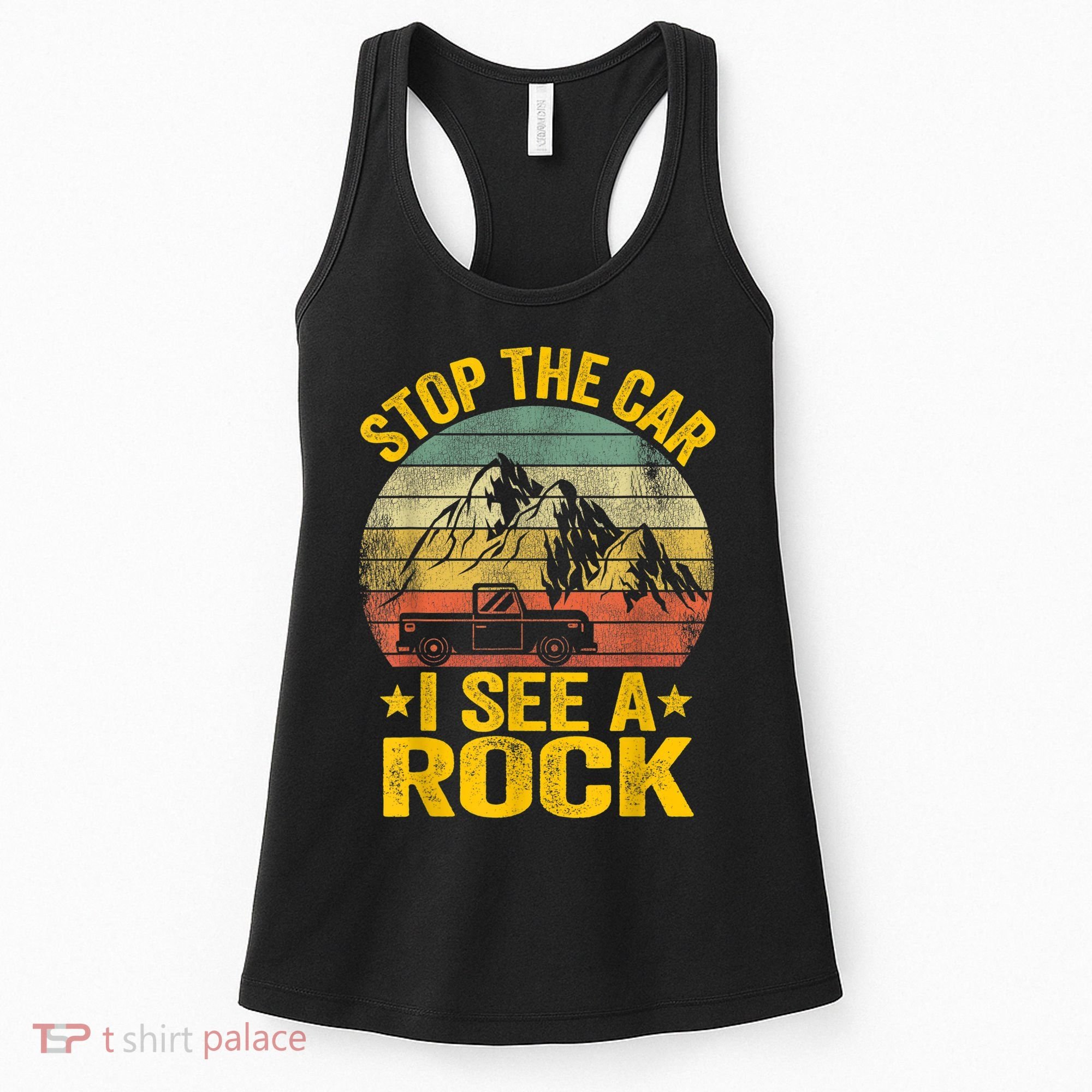 Stop The Car I See A Rock Collector Geology Funny Geologist Women's Tank Top