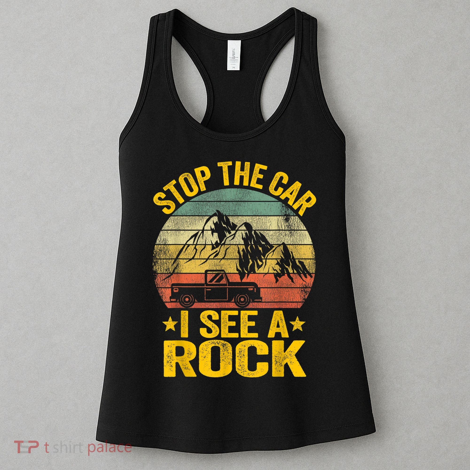 Stop The Car I See A Rock Collector Geology Funny Geologist Women's Tank Top