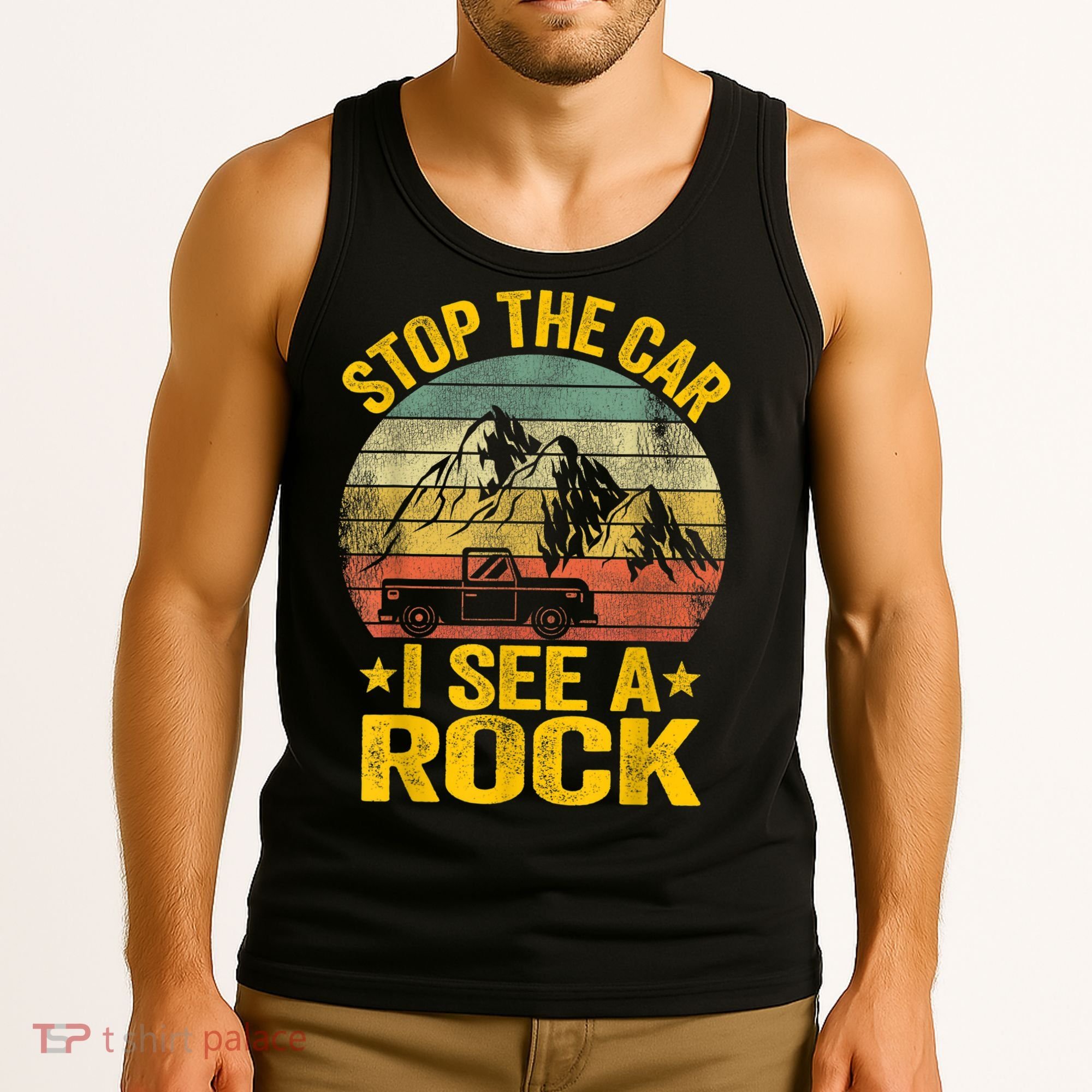 Stop The Car I See A Rock Collector Geology Funny Geologist Tank Top