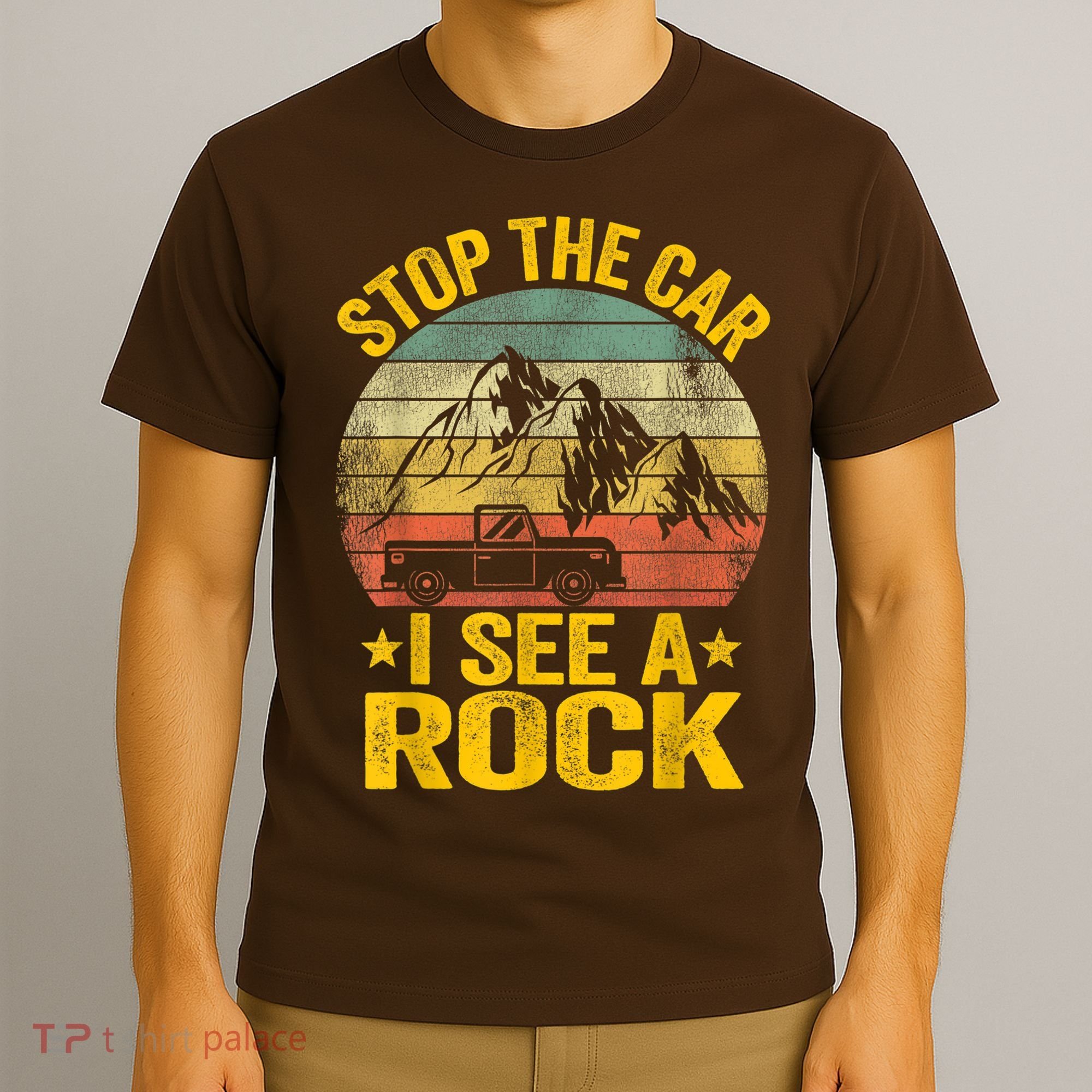 Stop The Car I See A Rock Collector Geology Funny Geologist T-Shirt