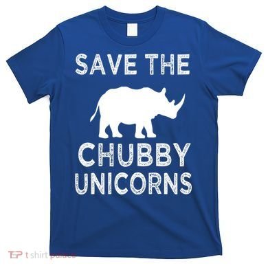 Save The Chubby Unicorns Rhino Funny Cute Gift T-Shirt